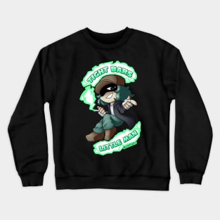 Garcello - Tight bars little man Crewneck Sweatshirt